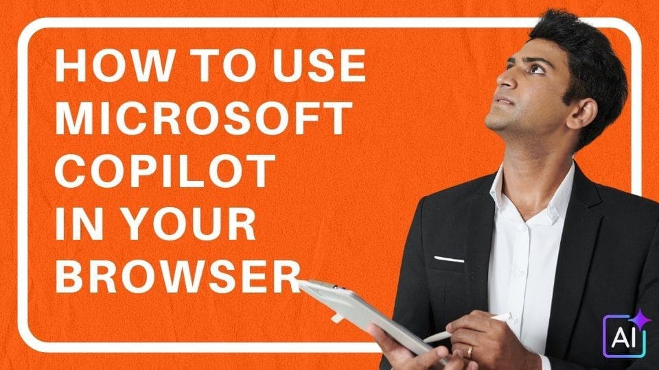 Read more about the article How To Use Microsoft Copilot in Your Browser